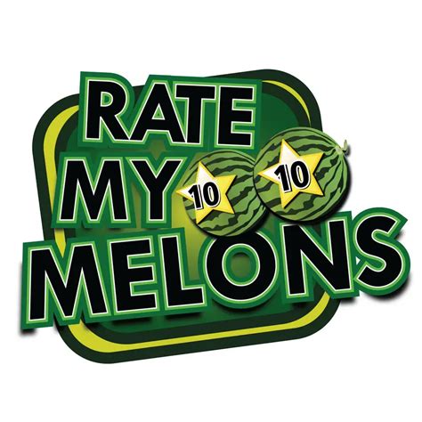 rate my melons